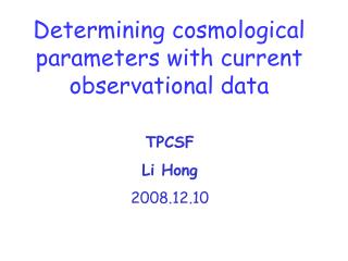 Determining cosmological parameters with current observational data