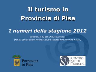 Il turismo in Provincia di Pisa