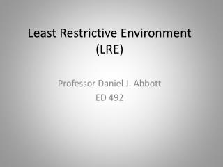 Least Restrictive Environment (LRE)