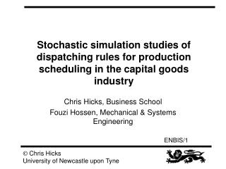 Chris Hicks, Business School Fouzi Hossen, Mechanical &amp; Systems Engineering