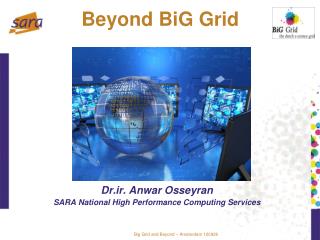 Beyond BiG Grid