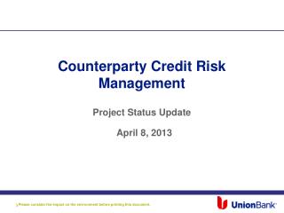 Counterparty Credit Risk Management Project Status Update