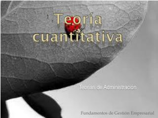 Teoría cuantitativa