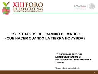 LOS ESTRAGOS DEL CAMBIO CLIMATICO : ¿ QUE HACER CUANDO LA TIERRA NO AYUDA?