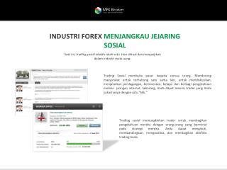 INDUSTRI FOREX MENJANGKAU JEJARING SO S IAL