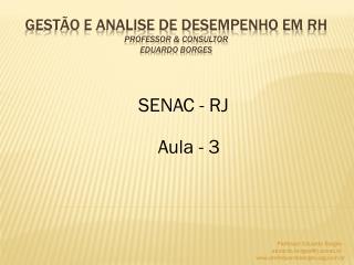 Gestão e analise de desempenho em rh Professor &amp; consultor Eduardo Borges