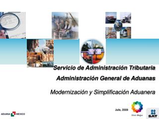 Servicio de Administración Tributaria Administración General de Aduanas