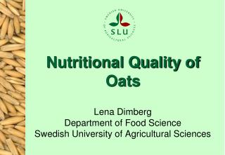 Nutritional Quality of Oats