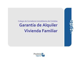 Colegio de Corredores Inmobiliarios de Córdoba Garantía de Alquiler Vivienda Familiar