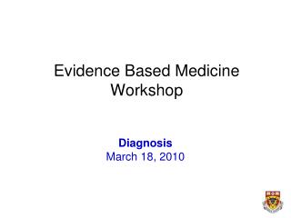 Evidence Based Medicine Workshop