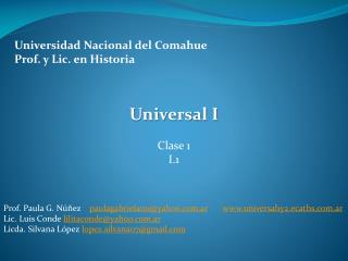 Universidad Nacional del Comahue Prof. y Lic. en Historia
