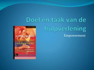 Doel en taak van de hulpverlening