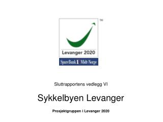 Sluttrapportens vedlegg VI Sykkelbyen Levanger