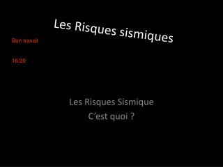 Les Risques sismiques