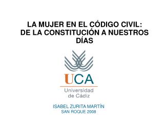 LA MUJER EN EL CÓDIGO CIVIL: DE LA CONSTITUCIÓN A NUESTROS DÍAS