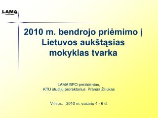 2010 m. bendrojo priėmimo į Lietuvos aukštąsias mokyklas tvarka