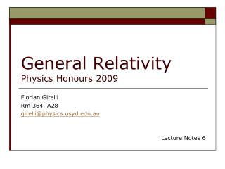 General Relativity Physics Honours 2009