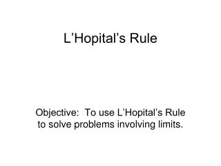 L’Hopital’s Rule