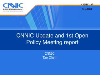 CNNIC Update and 1st Open Policy Meeting report