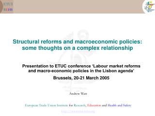Structural reforms and macroeconomic policies: some thoughts on a complex relationship