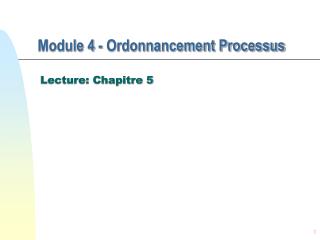 Module 4 - Ordonnancement Processus