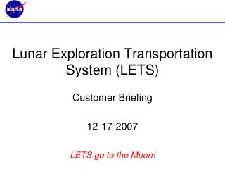 Lunar Exploration Transportation System (LETS)