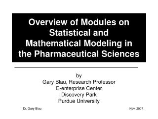 Overview of Modules on Statistical and Mathematical Modeling in the Pharmaceutical Sciences