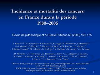 Incidence et mortalité des cancers en France durant la période 1980–2005