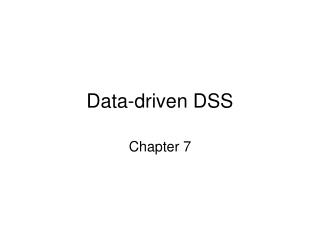Data-driven DSS