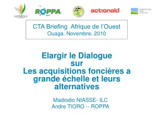 CTA Briefing Afrique de l’Ouest Ouaga. Novembre. 2010