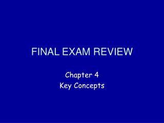 FINAL EXAM REVIEW