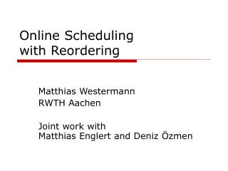 Online Scheduling with Reordering