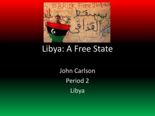 Libya: A Free State