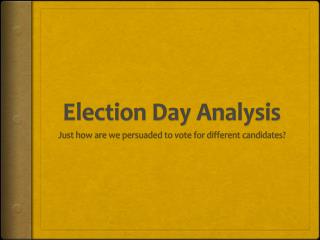 Election Day Analysis