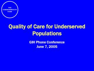Quality of Care for Underserved Populations
