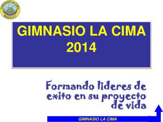 GIMNASIO LA CIMA 2014