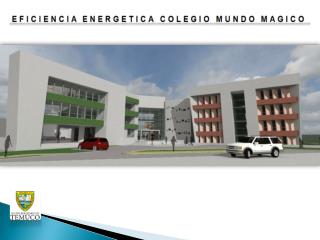 EFICIENCIA ENERGETICA COLEGIO MUNDO MAGICO