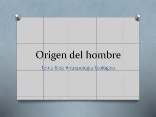 Origen del hombre