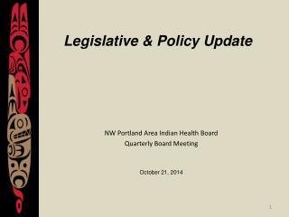 Legislative &amp; Policy Update