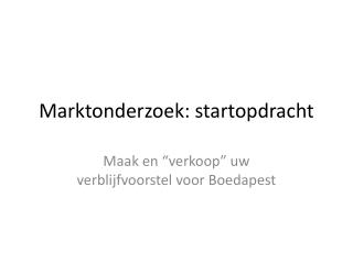 Marktonderzoek: startopdracht