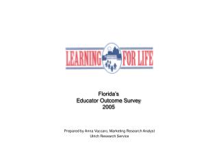 Florida’s Educator Outcome Survey 2005