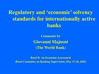 Regulatory and ‘economic’ solvency standards for internationally active banks Comments by