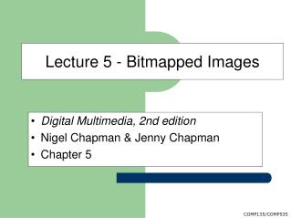 Lecture 5 - Bitmapped Images