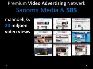 Premium Video Advertising Netwerk Sanoma Media &amp; SBS