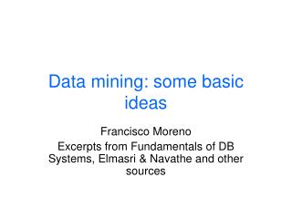 Data mining: some basic ideas