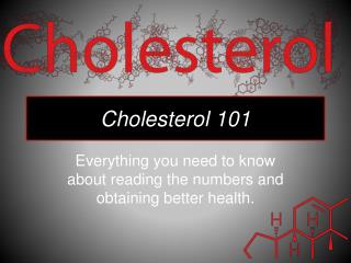 Cholesterol 101