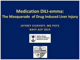 Medication DILI- emma : The Masquerade of Drug Induced Liver Injury