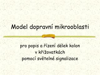 Model dopravní mikrooblasti