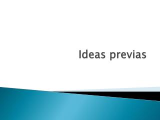 Ideas previas