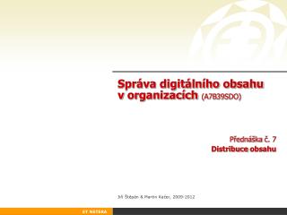 Správa digitálního obsahu v organizacích ( A7B 3 9 SDO)